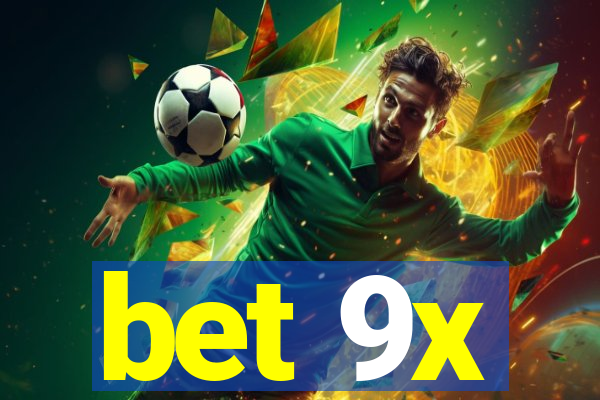 bet 9x